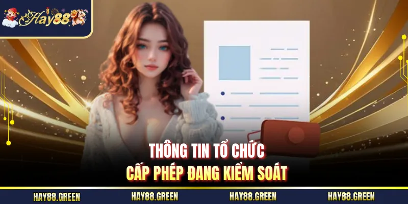 Thông tin tổ chức cấp phép đang kiểm soát