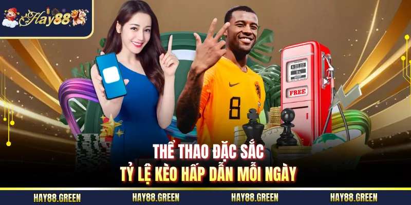 Thể thao đặc sắc tỷ lệ kèo hấp dẫn mỗi ngày