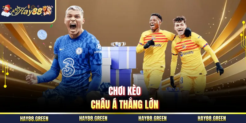 Chơi kèo Châu Á thắng lớn