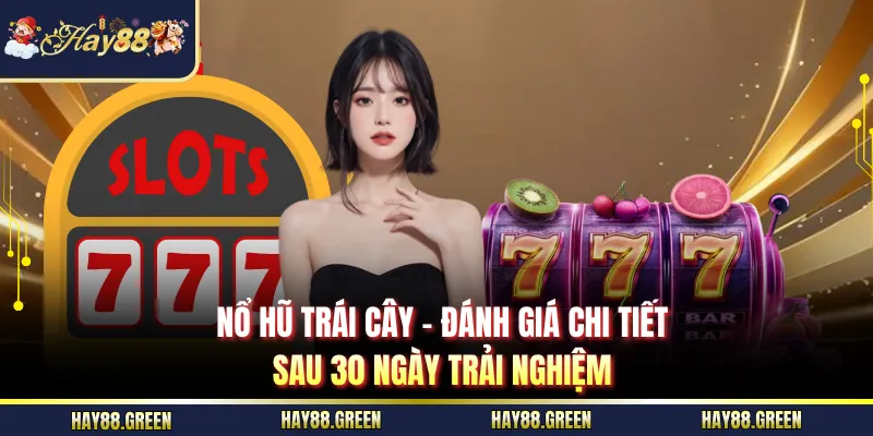 nổ hũ trái cây